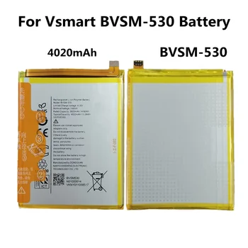 Висок клас Батерия BVSM-530 За VSMART BVSM 530 BVSM530 4020mAh Батерия За Телефона Bateria 