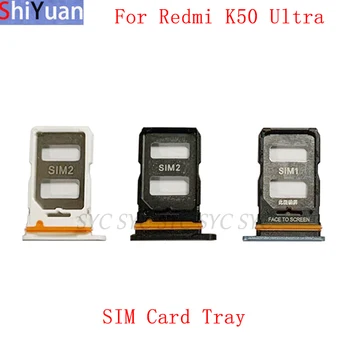Тава за SIM-карти microSD Карта За Xiaomi Redmi K50 Ultra MI 12T Pro Притежателя на слота за СИМ-карти Резервни Части
